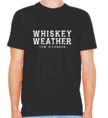 Whiskey Weather T-Shirt